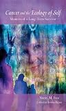 Cancer and the Ecology of Self: Memoirs of a Long-Term Survivor