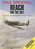 Review Chivers Audio Books  / Reach for the Sky: The Story of Douglas Bader D.S.O., D.F.C.