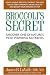 Broccoli's Secret: Discover One of Nature's Most Powerful Nutrients