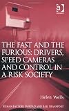 The fast and the furious: drivers, speed cameras and control in a risk society