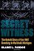 Secret Witness: The Untold Story of the 1967 Bombing in Marshall, Michigan Image of Secret Witness: The Untold Story of the 1967 Bombing in Marshall, Michigan