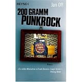 200 Gramm Punkrock: Romanvon "Jan Off"
