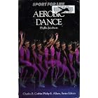 Aerobic Dance (Sport For Life) by Phyllis C. Jacobson