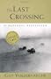 The Last Crossing