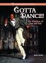 Gotta Dance!: The Rhythms of Jazz and Tap (Curtain Call Library of Dance)