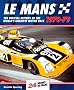 Le Mans 24 Hours: The Official History 1970-79