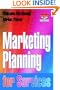 Marketing Planning for Services (Cim Professional Development)