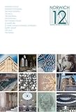 Norwich 12 : a journey through the English city