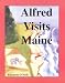 Alfred Visits Maine (Alfred Visits...)