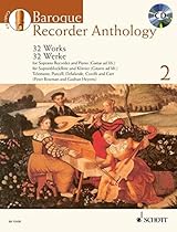 BAROQUE RECORDER ANTHOLOGY VOL. 2: 32 WORKS FOR SOP REC. AND PNO/GTR BOOK/CD BAROQUE RECORDER ANTHOLOGY VOL. 2: 32 WORKS FOR SOP REC. AND PNO/GTR BOOK/CD