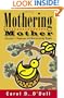 Mothering Mother: A Daughter's Humorous and Heartbreaking Memoir