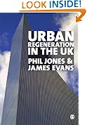 Urban Regeneration in the UK: Theory and Practice