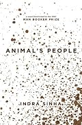 Animal's People: A Novel