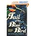 Tail of the Blue Bird