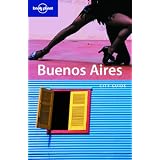 Buenos Aires (Lonely Planet Buenos Aires)von "Sandra Bao"