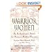 Warrior Women: An Archaeologist's Search for History's Hidden Heroines