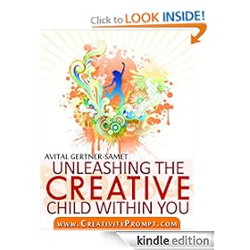 Unleashing The Creative Child Within You