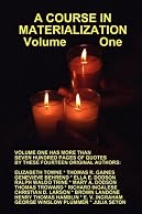 A COURSE IN MATERIALIZATION Volume One