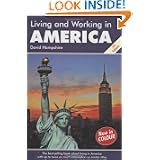 Living and Working in America: A Survival Handbook (Living & Working in America) by David Hampshire