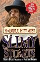Slimy Stuarts (Horrible Histories TV Tie-in)