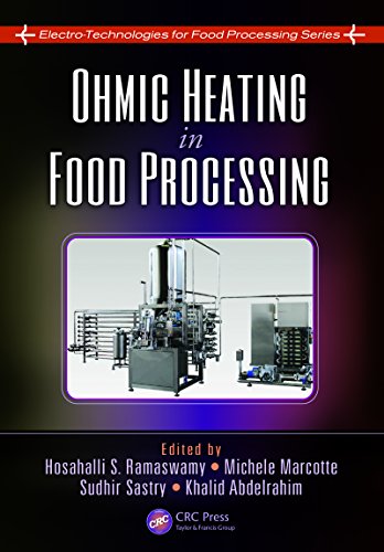Ohmic Heating in Food Processing (Electro-Technologies for Food Processing Series)
