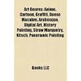 Buy Art genres: Anime, Cartoon, Graffiti, Danse Macabre, Arabesque, Stuckism, Digital art,... by Source: Wikipedia