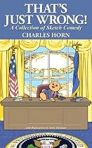 That's Just Wrong! (a collection of sketch comedy)-From Free Kindle Books Library Click to Download Free Kindle Book -> That's Just Wrong! (a collection of sketch comedy)