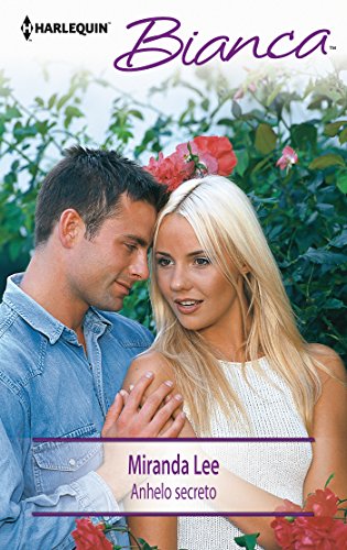 Anhelo secreto (Bianca) (Spanish Edition)