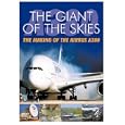 The Giant Of The Skies - The Making Of The Airbus A380