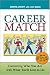 Books : Career Match: Connecting Who You Are with What You'll Love to Do