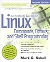 Practical Guide to Linux Commands, Editors, and Shell Programming, A (2nd Edition)