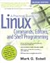 A Practical Guide to Linux Commands, Editors, and Shell Programming