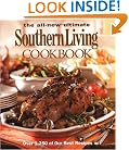 The All New Ultimate Southern Living Cookbook: Over 1,250 of Our Best Recipes (Southern Living (Hardcover Oxmoor))