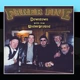Downtown With The Underground by The Faker Five