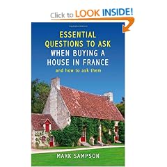 Essential Questions to Ask When Buying a House in France: And How to Ask Them