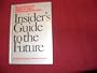 Insider's Guide to the Future