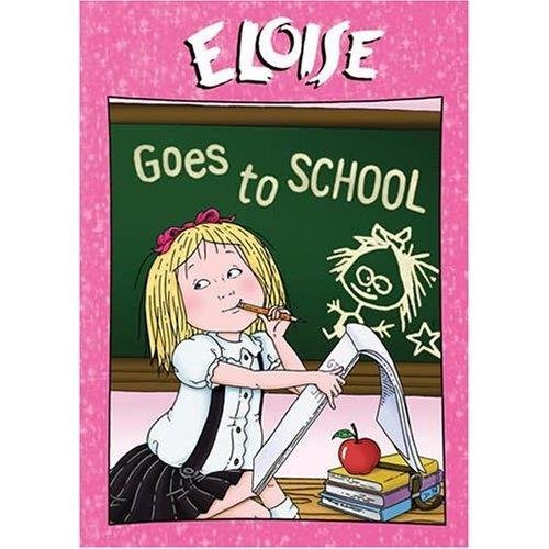 Eloise: Eloise Goes to School
