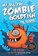 The SeaQuel: My Big Fat Zombie Goldfish