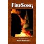FireSong by Aaron Paul Lazar
