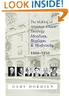 The Making of American Liberal Theology: Idealism, Realism, and Modernity, 1900-1950