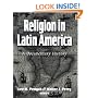 Religion in Latin America: A Documentary History