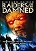 Raiders of the Damned