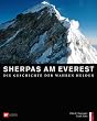 Sherpas am Everest: Die�Geschichte�der�wahren�Helden
