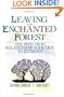 Leaving the Enchanted Forest: The Path from Relationship Addiction to Intimacy