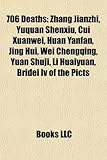 706 Deaths: Zhang Jianzhi, Yuquan Shenxiu, Cui Xuanwei, Huan Yanfan, Jing Hui, Wei Chengqing, Yuan Shuji, Li Huaiyuan, Bridei IV o-