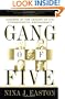 Gang of Five: Leaders at the Center of the Conservative Ascendacy