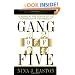 Gang of Five: Leaders at the Center of the Conservative Ascendacy