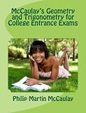 McCaulay's Geometry and Trigonometry for College Entrance Exams