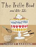 The trifle bowl and other tales