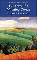 Far from the Madding Crowd (Wordsworth Classics)